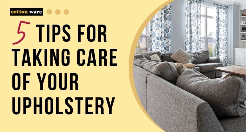 5 Tips For Taking Care of Your Upholstery (1)